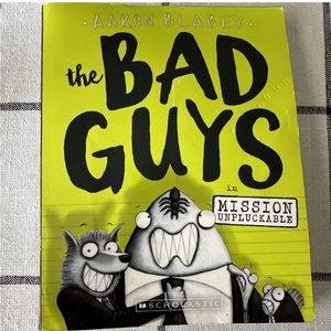 Kids book “The bad guys in mission unpluckable” by Aaron Blabey